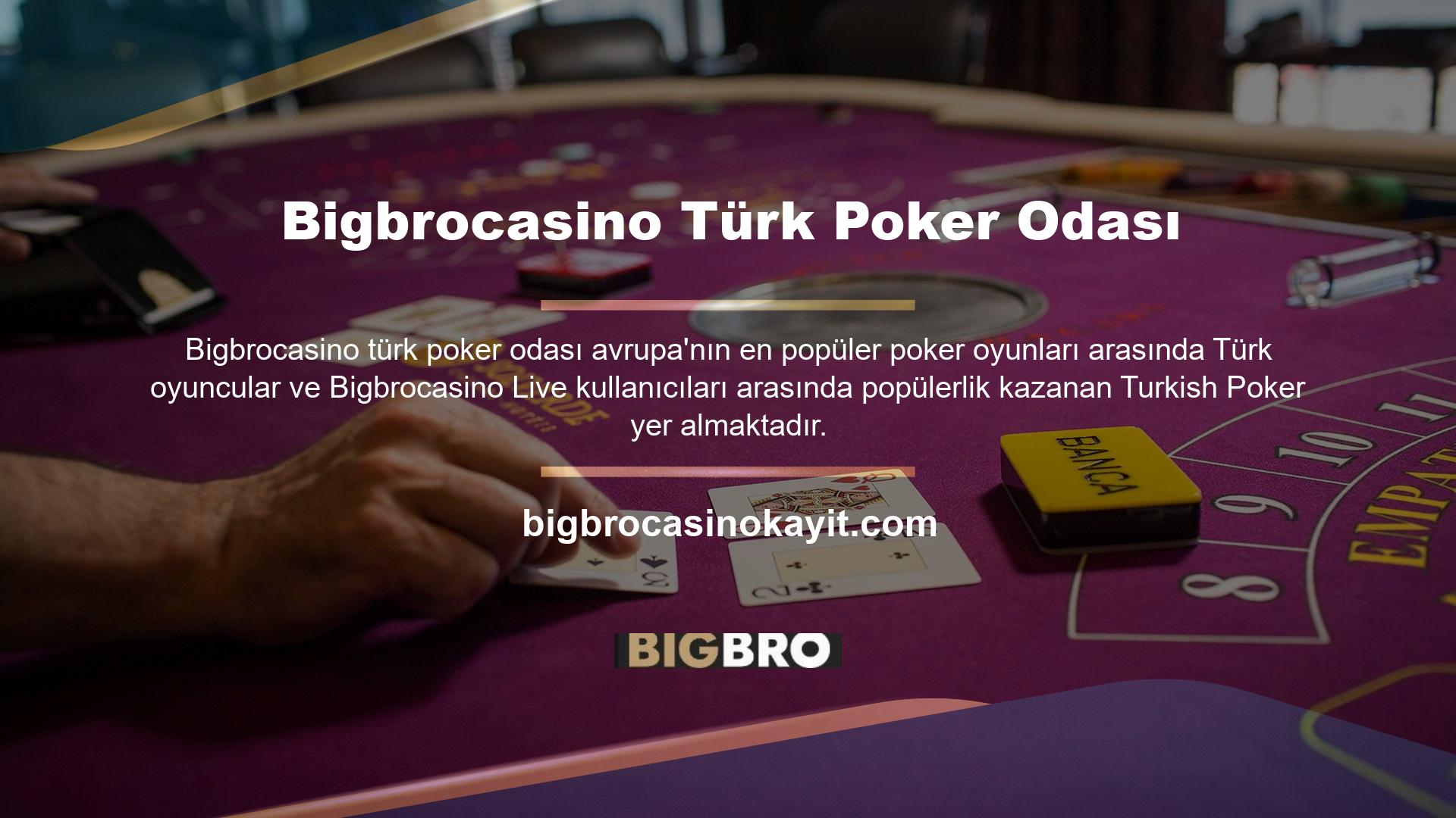 Tarihi Bigbrocasino Türk poker odasını geri getirmek ve geleneksel Türk slot kültürünü korumak için bu web sitesine kendi adını taşıyan kart oyunlarını içeren bir oyun eklendi