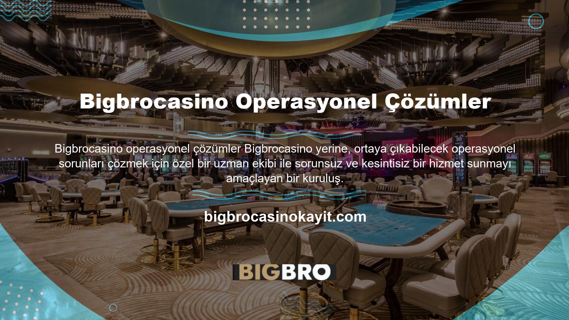 Öte yandan, eğlence platformunun lisansları ve fonları sürekli kontrol edildiğinden, Bigbrocasino bir aldatmaca olmadığını belirtmek önemlidir